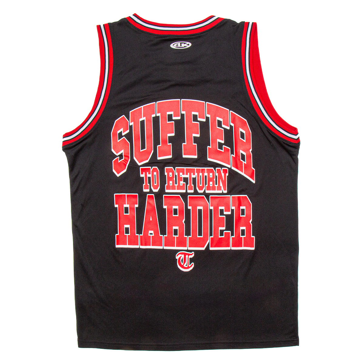 SUFFER TO RETURN HARDER - BASKETBALL JERSEY